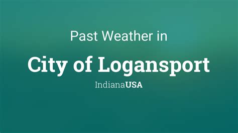 Weather in logansport. Things To Know About Weather in logansport. 